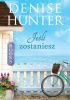 Okładka książki Jeśli zostaniesz Denise Hunter