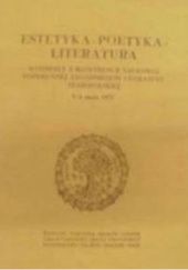 Estetyka - poetyka - literatura. Materiały z konferencji naukowej poświęconej zagadnieniom literatury staropolskiej, 3-4 maja 1972