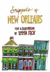 Okładka książki Snippets of New Orleans Emma Fick