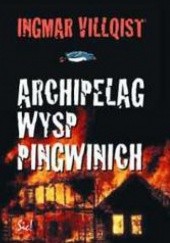 Okładka książki Archipelag Wysp Pingwinich Ingmar Villqist