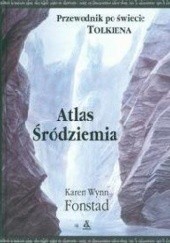 Okładka książki Atlas Śródziemia Karen Wynn Fonstad
