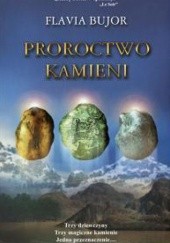 Okładka książki Proroctwo kamieni Bujor Flavia