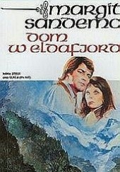 Okładka książki Dom w Eldafjord Margit Sandemo
