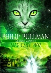 Okładka książki Magiczny nóż Philip Pullman
