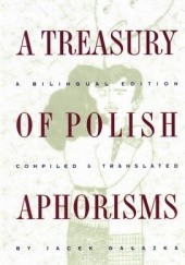 Okładka książki Treasury of Polish Aphorisms Jacek Gałązka