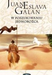 Okładka książki W poszukiwaniu jednorożca Juan Eslava Galán