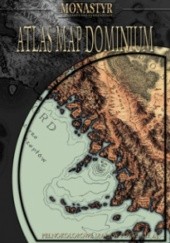 Monastyr: Atlas Dominium