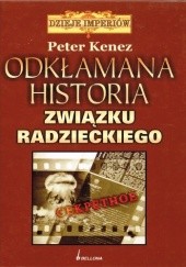 Okładka książki Odkłamana historia Związku Radzieckiego Peter Kenez