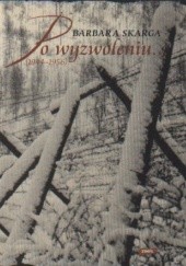 Okładka książki Po wyzwoleniu (1944-1956) Barbara Skarga