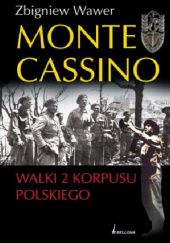 Okładka książki Monte Cassino. Walki 2 Korpusu Polskiego Zbigniew Wawer