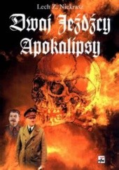 Okładka książki Dwaj jeźdźcy Apokalipsy. Stalin i Hitler: biografia porównawcza Lech Niekrasz