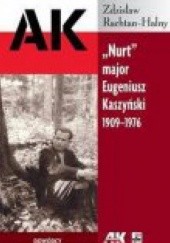 Okładka książki „Nurt” major Eugeniusz Kaszyński 1919-1976 Zdzisław Rachtan-Halny