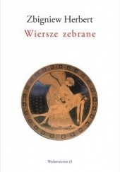 Okładka książki Wiersze zebrane Zbigniew Herbert