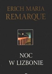Okładka książki Noc w Lizbonie Erich Maria Remarque
