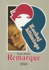 Okładka książki Kochaj bliźniego Erich Maria Remarque