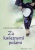 Okładka książki Za kwietnymi polami Jun'ichi Watanabe