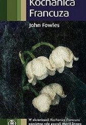 Kochanica Francuza - John Fowles