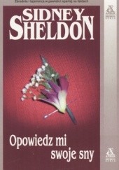 Okładka książki Opowiedz mi swoje sny Sidney Sheldon