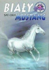 Okładka książki Biały Mustang Sat-Okh