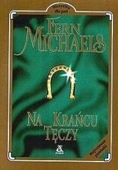 Okładka książki Na krańcu tęczy Fern Michaels