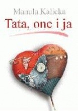 Okładka książki Tata, one i ja