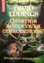 Okładka książki Ostatnia rozgrywka czarodziejów David Eddings