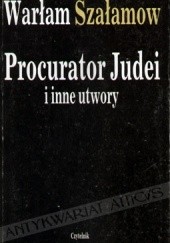 Okładka książki Procurator Judei i inne utwory Warłam Szałamow