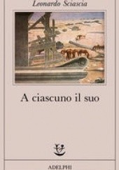 Okładka książki A ciascuno il suo Leonardo Sciascia