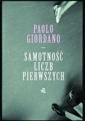 Okładka książki Samotność liczb pierwszych Paolo Giordano