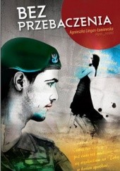 Okładka książki Bez przebaczenia Agnieszka Lingas-Łoniewska