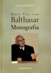 Okładka książki Hans Urs von Balthasar: Monografia Elio Guerriero