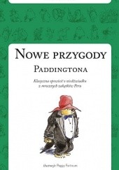 Okładka książki Nowe przygody Paddingtona Michael Bond, Peggy Fortnum