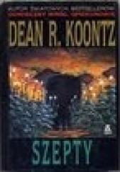 Okładka książki Szepty Dean Koontz