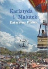 Okładka książki Kariatyda i Malutek Katarzyna Dziura