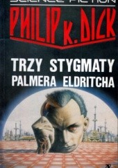 Okładka książki Trzy stygmaty Palmera Eldritcha