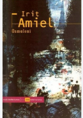 Okładka książki Osmaleni Irit Amiel