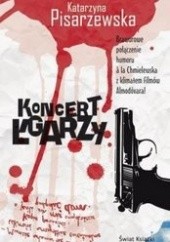 Okładka książki Koncert łgarzy Katarzyna Pisarzewska