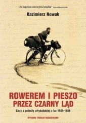 Okładka książki Rowerem i pieszo przez Czarny Ląd. Listy z podróży afrykańskiej z lat 1931-1936
