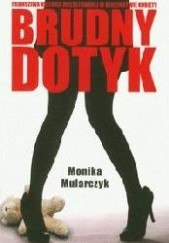 Okładka książki Brudny dotyk Monika Mularczyk