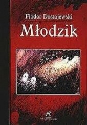 Okładka książki Młodzik Fiodor Dostojewski