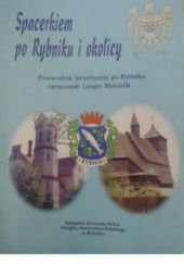 Okładka książki Spacerkiem po Rybniku i okolicy Longin Musiolik