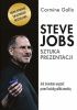 Okładka książki Steve Jobs. Sztuka prezentacji. Jak świetnie wypaść przed każdą publicznością Carmine Gallo