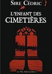 Okładka książki Lenfant des cimetières Sire Cedric