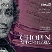Okładka książki Chopin. Miłość i pasja Iwona Kienzler