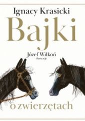 Okładka książki Bajki o zwierzętach Ignacy Krasicki, Józef Wilkoń