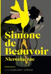 Okładka książki Nierozłączne Simone de Beauvoir