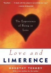 Okładka książki Love and Limerence: The Experience of Being in Love Dorothy Tennov