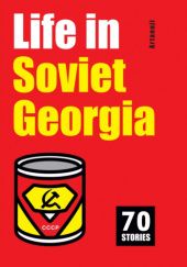 Okładka książki Life in Soviet Georgia Buba Kudava