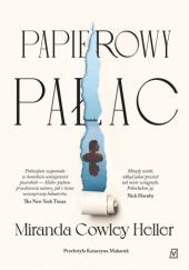 Okładka książki Papierowy pałac Miranda Cowley Heller