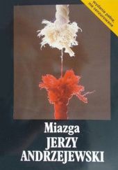 Okładka książki Miazga Jerzy Andrzejewski